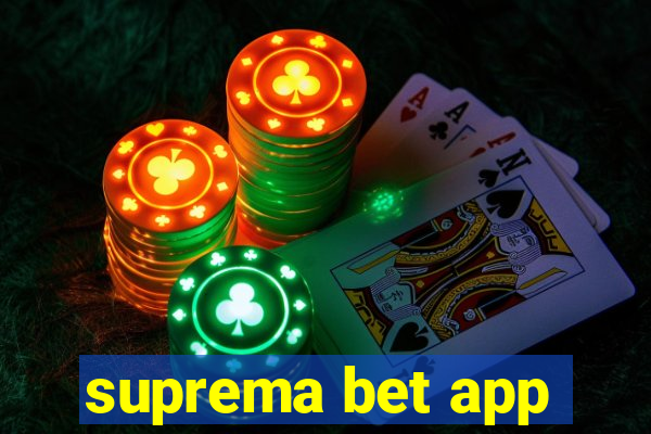 suprema bet app